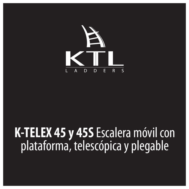 Enfoque Escalera - K-TELEX 45 y 45S Escalera móvil con plataforma, telescópica y plegable